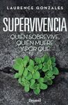 SUPERVIVIENCIA. QUIÉN SOBREVIVE, QUIÉN MUERE Y POR QUÉ