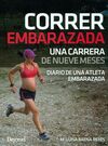 CORRER EMBARAZADA. UNA CARRERA DE NUEVE MESES