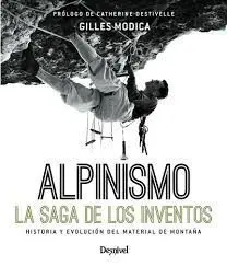 Alpinismo. La Saga de los Inventos