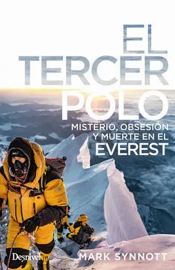 El Tercer Polo - Misterio, Obsesion y Muerte en el
