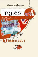 Inglés. Temario Vol. 1. Cuerpo de Maestros