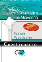 Universidad Pública de Navarra. Escala Subalterna. Cuestionario