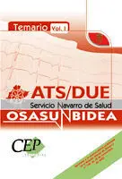 Ats/Due Servicio Navarro de Salud Osasunbidea. Temario Vol. 1