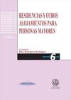 RESIDENCIA Y OTROS ALOJAMIENTOS PARA PERSONAS MAYORES