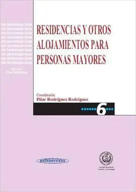 Residencia y Otros Alojamientos para Personas Mayores