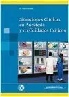 Situaciones Clínicas en Anestesia y en Cuidados Críticos