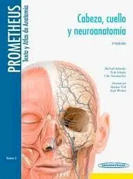 Prometheus. Texto y Atlas de Anatomía. Cabeza, Cuello y Neuroanatomia