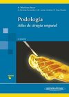 PODOLOGIA. ATLAS DE CIRUGIA UNGUEAL