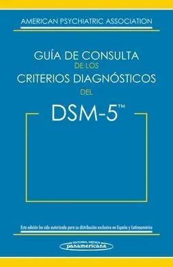 Dsm-5. Guía de Consulta de los Criterios Diagnósticos del Dsm-5