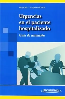Urgencias en el Paciente Hospitalizado. Guia Actuacion