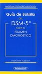 GUIA BOLSILLO DSM-5 PARA EL EXAMEN DIAGNOSTICO