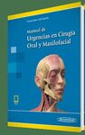MANUAL DE URGENCIAS EN CIRUGÍA ORAL Y MAXILOFACIAL (INCLUYE EBOOK)