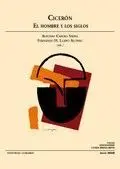 Cicerón. El Hombre y los Siglos