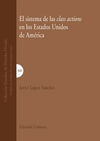 EL SISTEMA DE LAS CLASS ACTIONS EN LOS ESTADOS UNIDOS DE AMERICA.