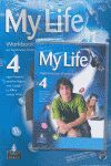 MY LIFE 4 - WORKBOOK PACK + EXTRA PRACTICE (CASTELLANO)