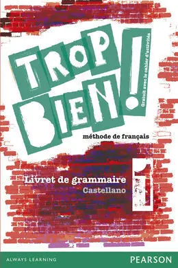 Trop Bien 1. Cahier D'exercises (Frances) - 1º eso