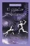 Crónicas de la Prehistoria. 6: el Cazador de Fantasmas