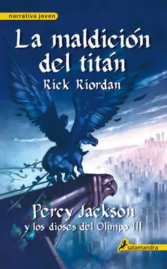 Percy Jackson y los Dioses del Olimpo 3. La Maldición del Titán