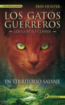 LOS GATOS GUERREROS. 1: EN TERRITORIO SALVAJE