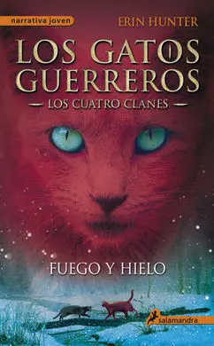 Los Gatos Guerreros. 2: Fuego y Hielo