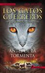 LOS GATOS GUERREROS. 4: ANTES DE LA TORMENTA