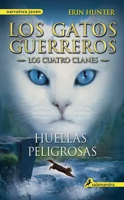 Los Gatos Guerreros. 5: Huellas Peligrosas