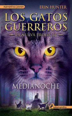 Los Gatos Guerreros. La Nueva Profecía. 1: Medianoche