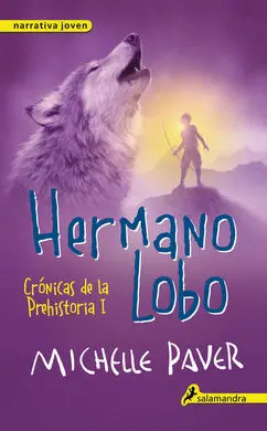 Crónicas de la Prehistoria. I: Hermano Lobo
