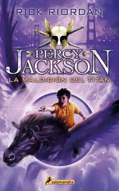 La Maldición del Titán N. 3 Percy Jackson y los Dioses del Olimpo