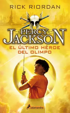 Percy Jackson y los Dioses del Olimpo 5. El Último Héroe del Olimpo
