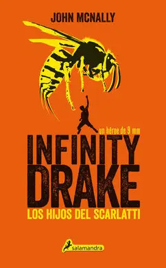 Infinity Drake. 1: los Hijos del Scarlatti