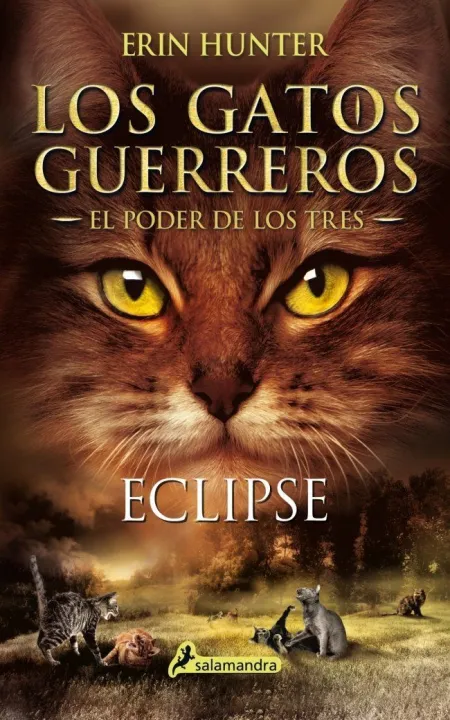 Los Gatos Guerreros. El Poder de los Tres. 4: Eclipse