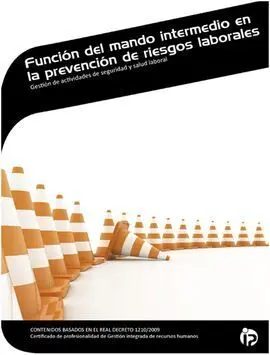 Funcion del Mando Intermedio en la Prevencion de Riesgos Laborales