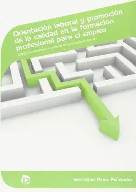 Orientación Laboral y Promoción de la Calidad en la Formación Profesional para e