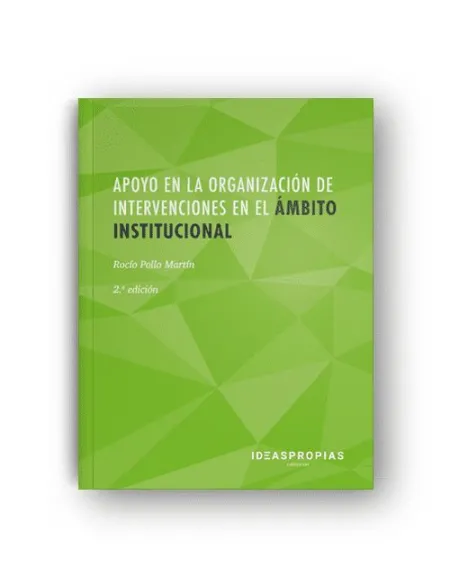 Mf1016_2 - Apoyo en la Organización de Intervenciones en el Ámbito Institucional (2ª. Edici