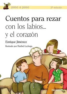 Cuentos para Rezar con los Labios... Y el Corazón