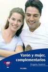 VARÓN Y MUJER, COMPLEMENTARIOS