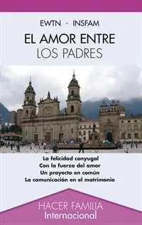 El Amor entre los Padres