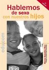 HABLEMOS DE SEXO CON NUESTROS HIJOS