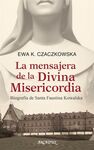 LA MENSAJERA DE LA DIVINA MISERICORDIA