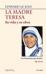 LA MADRE TERESA. SU VIDA Y SU OBRA