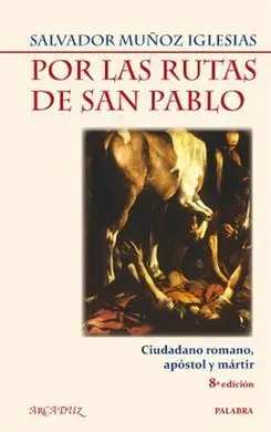 Por las Rutas de San Pablo