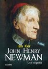 JOHN HENRY NEWMAN. UNA BIOGRAFÍA