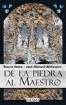 DE LA PIEDRA AL MAESTRO