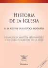 HISTORIA DE LA IGLESIA, II. LA IGLESIA EN LA ÉPOCA MODERNA