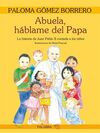 ABUELA, HÁBLAME DEL PAPA