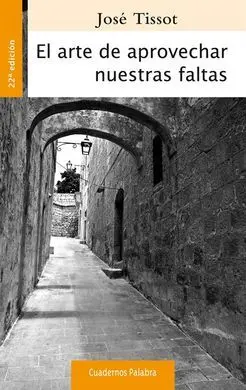 El Arte de Aprovechar nuestras Faltas