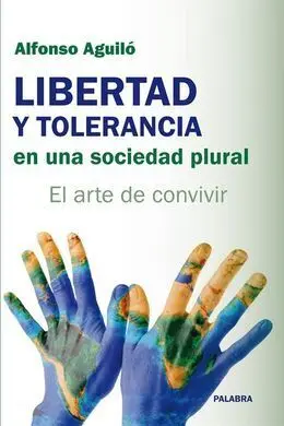 Libertad y Tolerancia en una Sociedad Plural