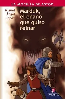 Marduk, el Enano que Quiso Reinar