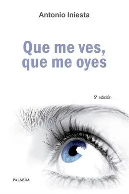 Que me Ves, que me Oyes